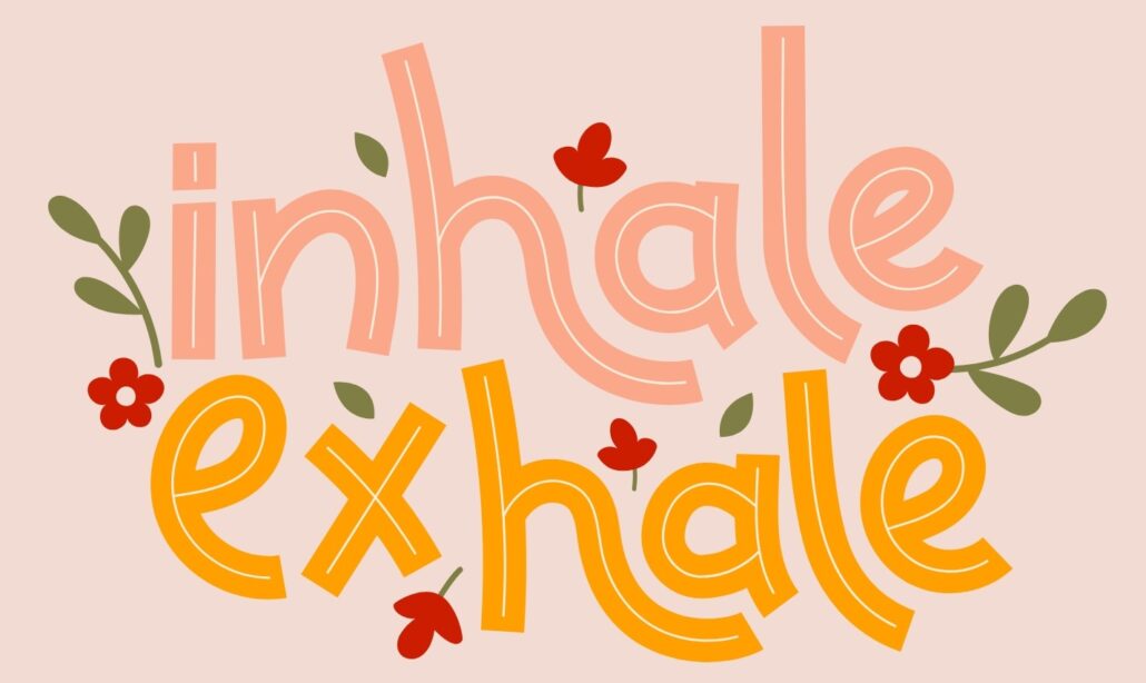 Inhale and Exhale text in ribbon letters